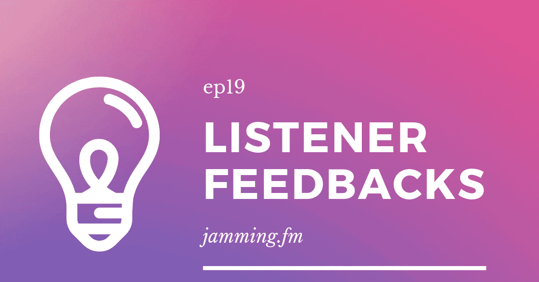 ep19:Listner feedbacks