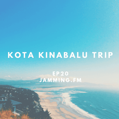 ep20:コタキナバル旅行- Featured Shot